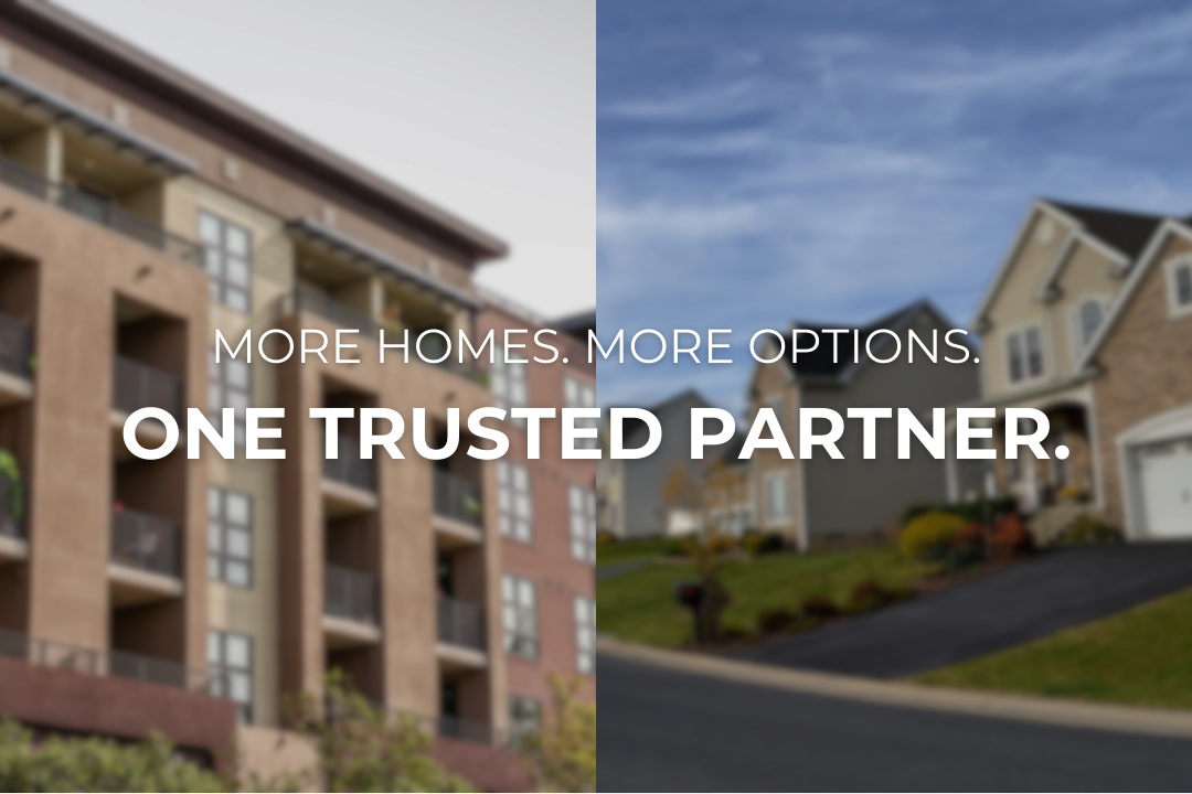 More Homes. More Options. One Trusted Partner.
